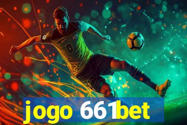 jogo 661bet